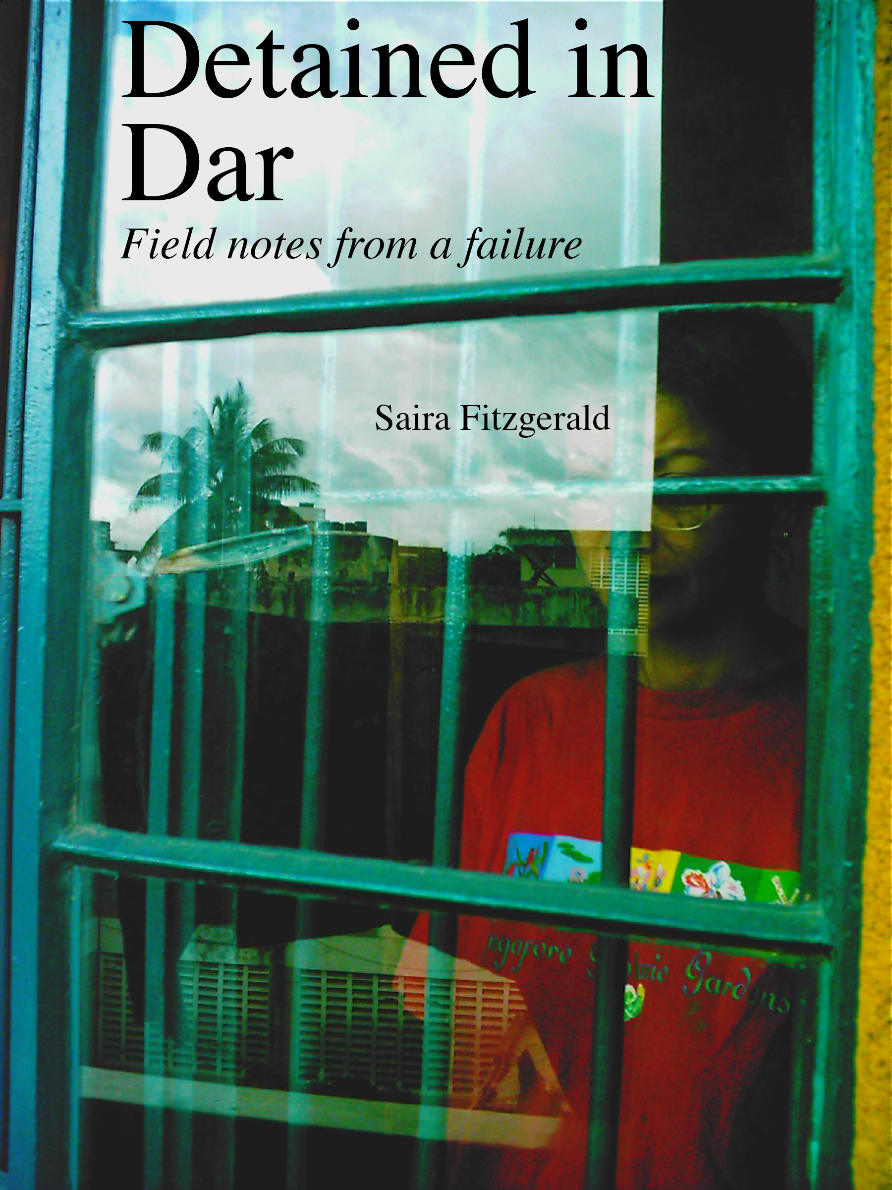 Cover of Saira's book, Detained in Dar